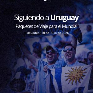 Paquetes Siguiendo a Uruguay Mundial 2026 con viaje y alojamiento