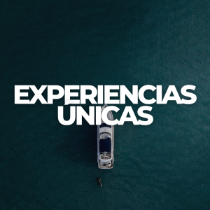 Experiencias únicas